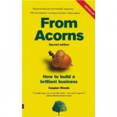 From Acorns: How to Build a Brilliant Business by Caspian Woods